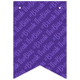 Bandeirinha Dia Internacional das Mulheres #BreakTheBias