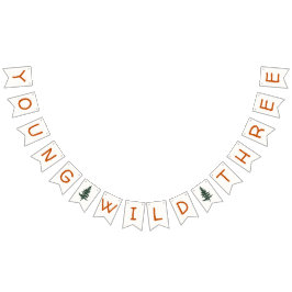 Bandeirinha Jovem Selvagem e Banner de Aniversário de Três Flo