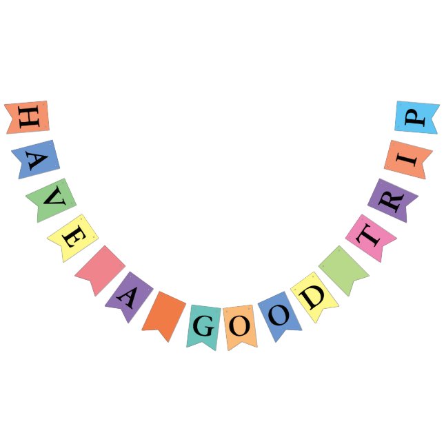 Bandeirinha Simplesmente cores e texto: TENHA UMA BOA VIAGEM (Todos)