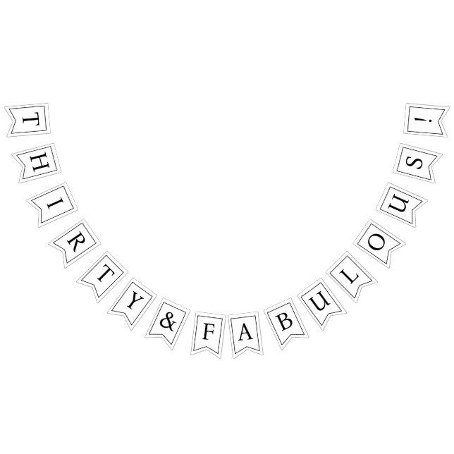 Bandeirinha Trinta Banner de aniversário Trinta e Fabuloso Bun (Todos)