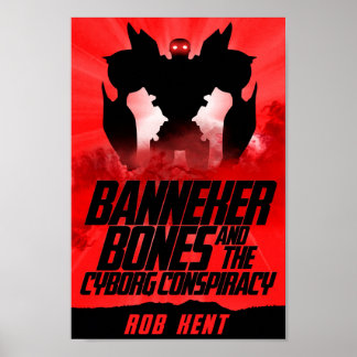 Banneker Bones e o Poster da Conspiração Cyborg