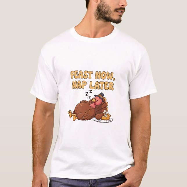 Banquete Agora Dorme Mais Tarde Engraçada Camiseta (Frente)