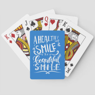 Baralho A Healthy Smile Is A Beautiful Smile