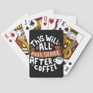 Baralho Café Lover Todos Fazem Sentido Com Café