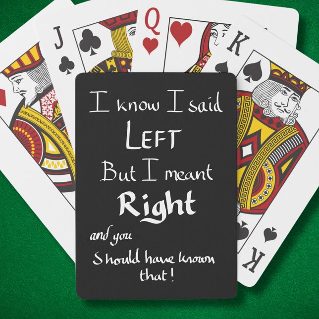Baralho Eu Disse Esquerda Argumento de Direções Engraçadas (Funny driving travel directions joke black and white playing cards)