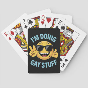 Baralho Eu estou fazendo coisas do Gay me Engraçado Orgulh
