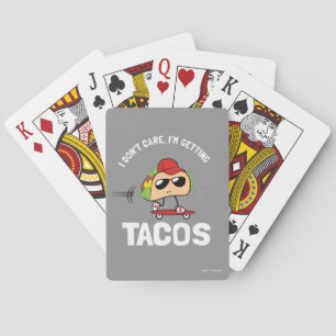 Baralho Eu não me importo, eu vou pegar tacos