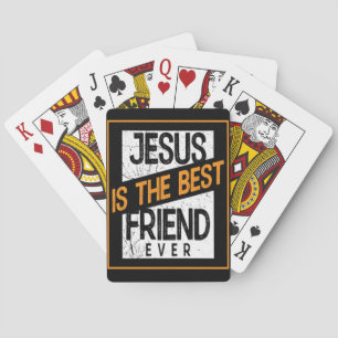 BARALHO JESUS É O MELHOR AMIGO DE TODOS.