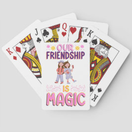 BARALHO OUR FRIENDSHIP IS MAGIC . FRIENDS . BBF