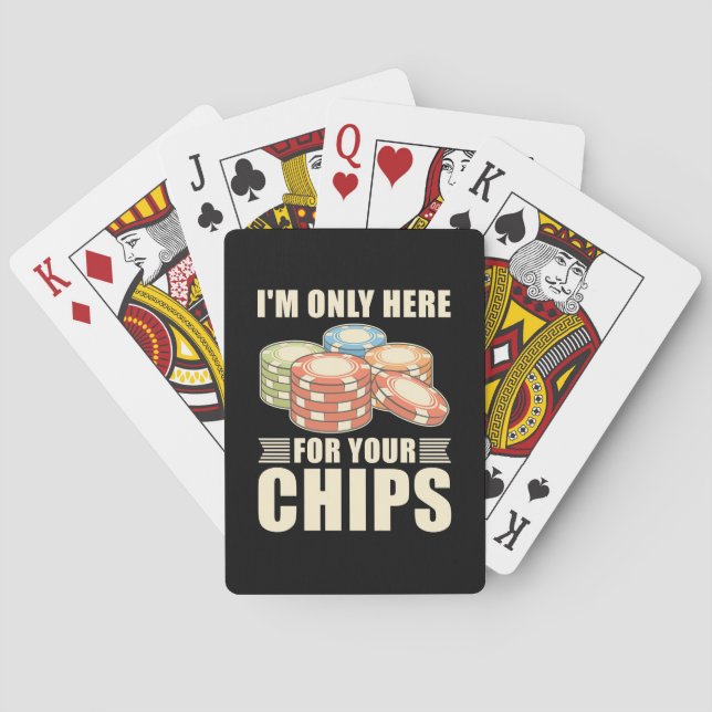 Baralho Poker, Estou Aqui Apenas Para Seus Chips (Verso)