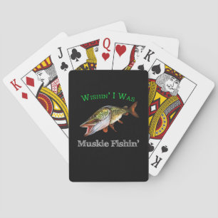 Baralho Queria Ser Muskie Fishin