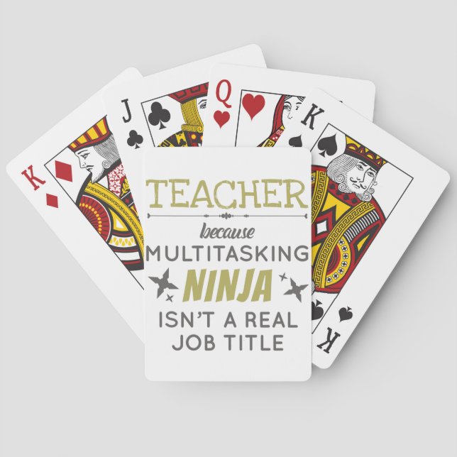 Baralho Teacher Because Multitasking Ninja Isn't Job Title (Verso)