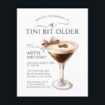 BARGAIN A Tini Bit Older Martini aniversário de 40<br><div class="desc">Elegante e design chic para uma comemoração de aniversário espirituosa mostra um martini expresso. Um arco bonito e feminino acrescenta um toque festivo.</div>