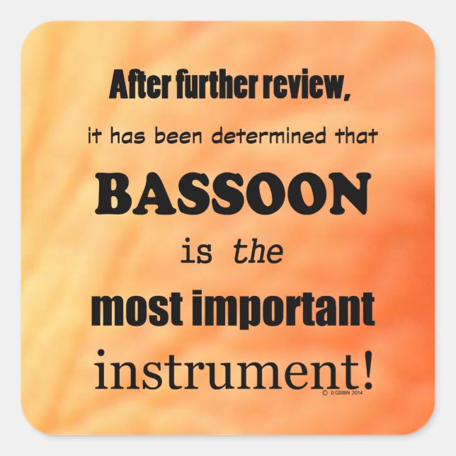 Bassoon Mais Importante Adesivo Quadrado de Instru (Frente)