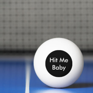 Bata-me bebê mais uma vez uma bola de Pong do