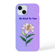 Be Kind To You Lily Self-Care Phone Case