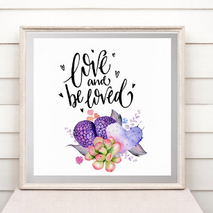 Be Loved Succulents Square Poster