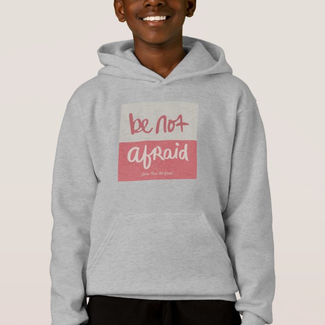 Be not afraid (Frente)