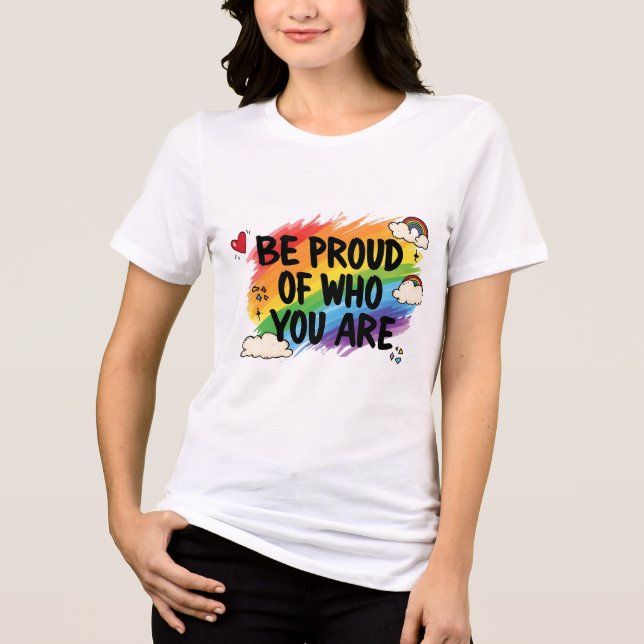 Be Proud of Who You Are Rainbow Quote LGBTQ+ (Frente)