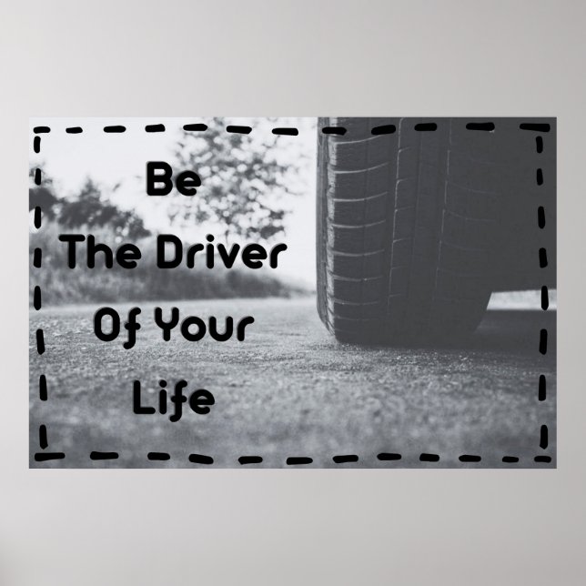 "Be The Driver" Positive Wall art Poster (Frente)