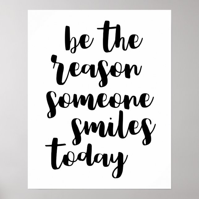 Be The Reason Someone Smiles Today Poster (Frente)
