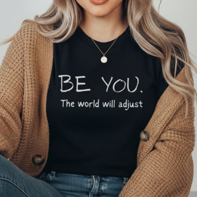 Be You The World Will Adjust | Motivational  (Criador carregado)