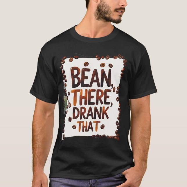Bean Lá Bebeu Aquela Engraçada Camisa De Café (Frente)