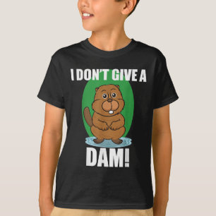 Beaver Eu Não Dou Uma Barragem - Camisa De Cotação
