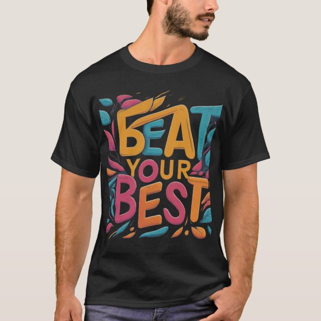 Beba a sua melhor camisa motivadora (Frente)
