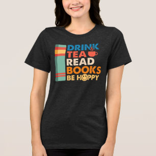 Beba chá leia livros seja feliz