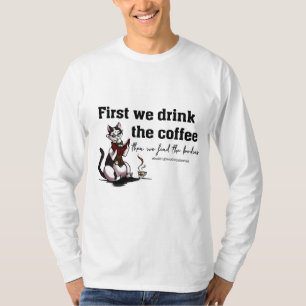 Beba o café! Camiseta com Mangas Longas