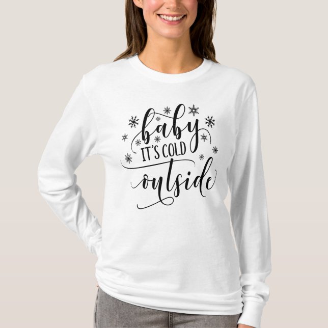 Bebê Está Frio Lá Fora Camisa Manga Longa Feminina (Frente)