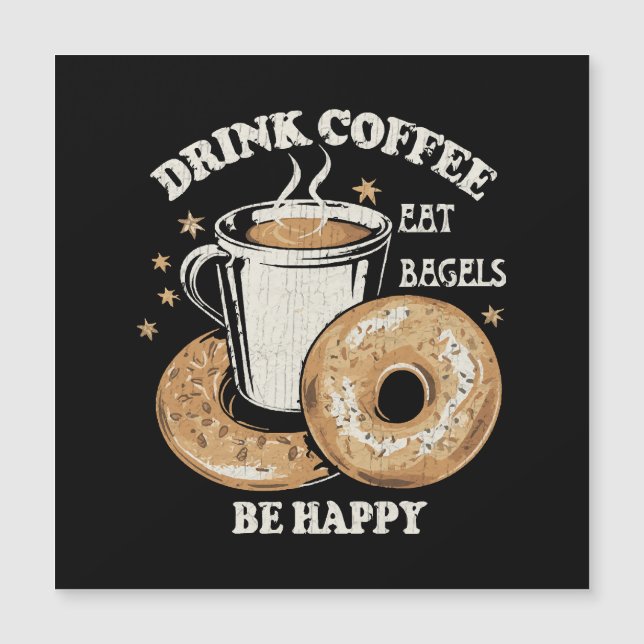 Beber Café Comer Bagels Ser Feliz (Frente)