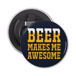 Beer makes me awesome