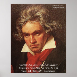 Beethoven "Of Heaven" Love Quote Poster