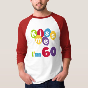 Beije-me, tenho 60 Camisetas de aniversário e pres