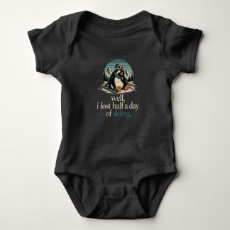 Bem, eu perdi metade de um dia de esqui Camiseta d