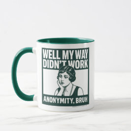 Bem, meu jeito não funcionou - Feminino - Caneca
