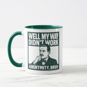 Bem, meu jeito não funcionou - masculino - Caneca