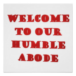 Bem-vindo ao nosso humilde impressão de poster