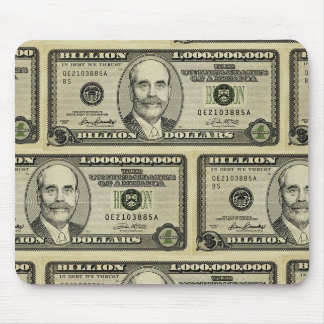 Ben Bernanke bilhão notas de dólar Mousepad (Frente)