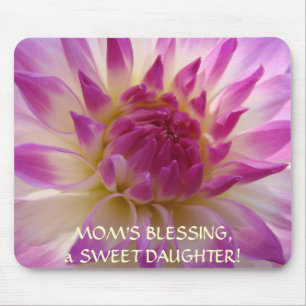 BENÇÃOS DA MÃE uma DOCE FILHA! Mouse Pad Dahlia