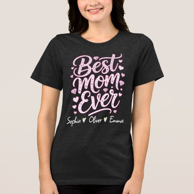 Best MOM Ever Personalized T-Shirt (Frente)