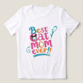 Best Mom Ever T-Shirt