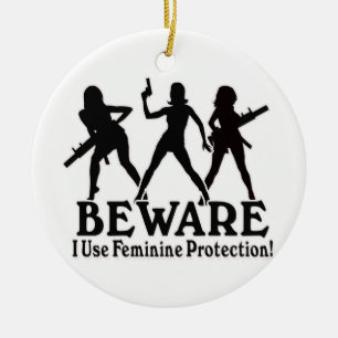 BEWARE! EU USO A PROTEÇÃO FEMININO!  ORNAMENTO DO
