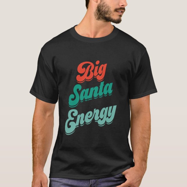Big Nick Energy Engraçado Papai noel Camisa Para H (Frente)