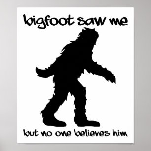 Bigfoot Me Viu Poster Engraçado