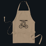 Bike o avental do CHURRASCO da equitação para<br><div class="desc">Bike o avental do CHURRASCO da equitação para homens | que é como eu rolo. Cozinhar engraçado da bicicleta/avental da cozinha para homens. Ideia do presente do divertimento para bicyclists e pessoas que apreciam o andando de bicicleta. Design da bicicleta com slogan bonito. Bicicleta da estrada que compete o artigo...</div>