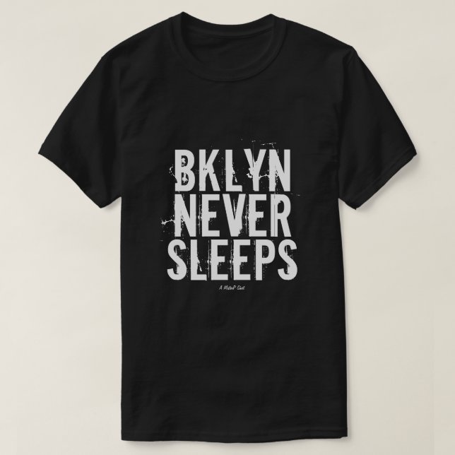 BKLYN NUNCA DORME - Uma Camisa MisterP (Frente do Design)