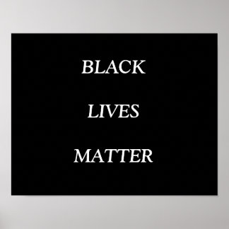 BLACK LIVES MATTER, POSTER